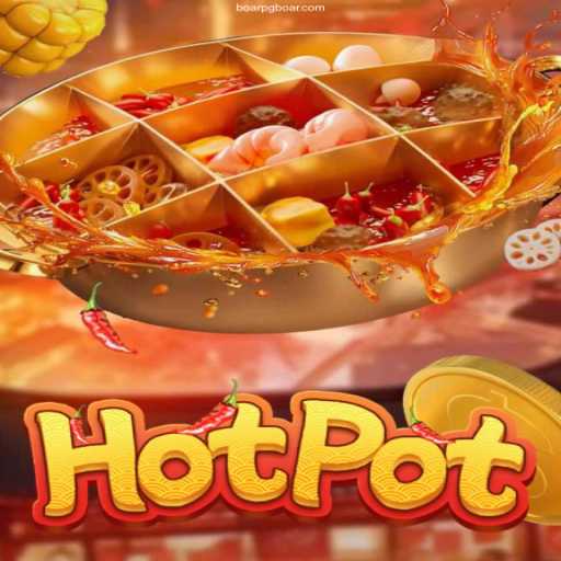 Exploring the Exciting World of Hotpot: A Comprehensive Guide