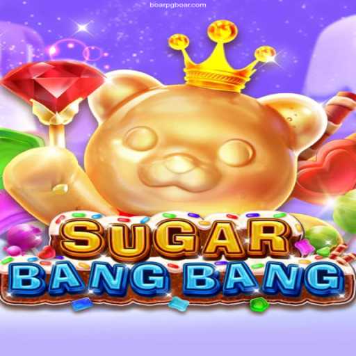 Discover the Thrill of SUGARBANGBANG: A Sweet Adventure in Online Gaming
